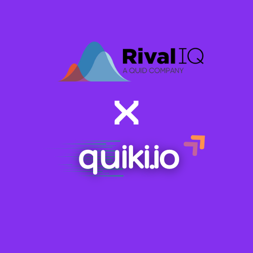 Quiki × Rival IQ: Competitive Dashboards + Content Intelligence (Better Together)